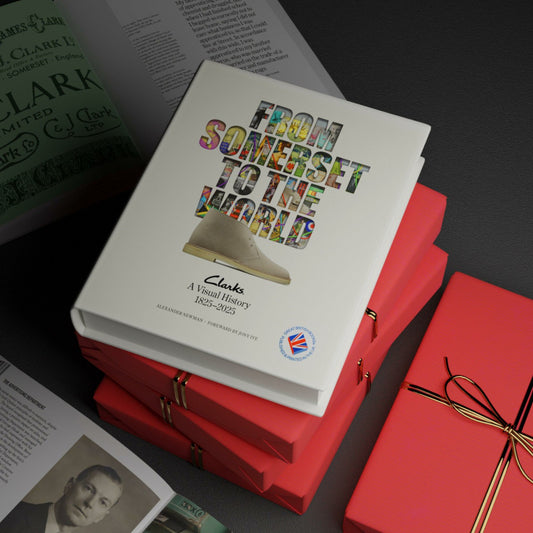 From Somerset to the World: Clarks a visual history book 1825–2025  None